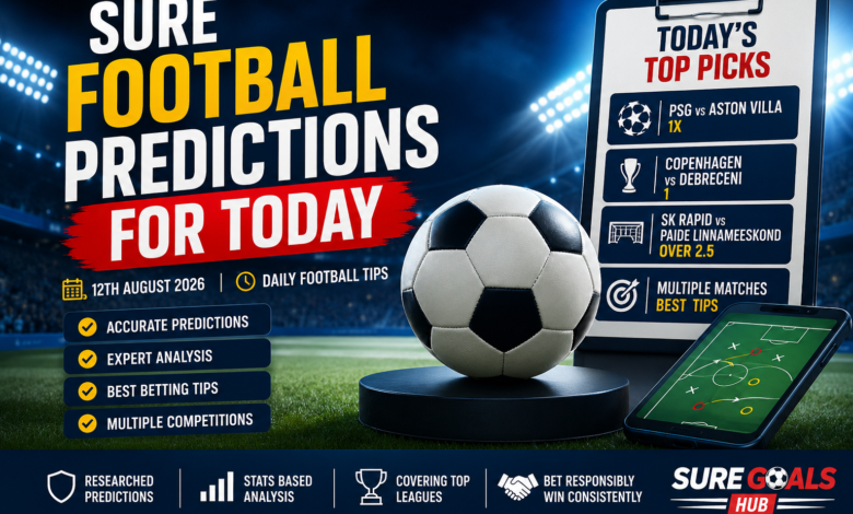 Sure football predictions for today – best football tips and predictions for August 12, 2026